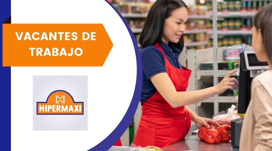 Ofertas de trabajo en Supermercados Hipermaxi