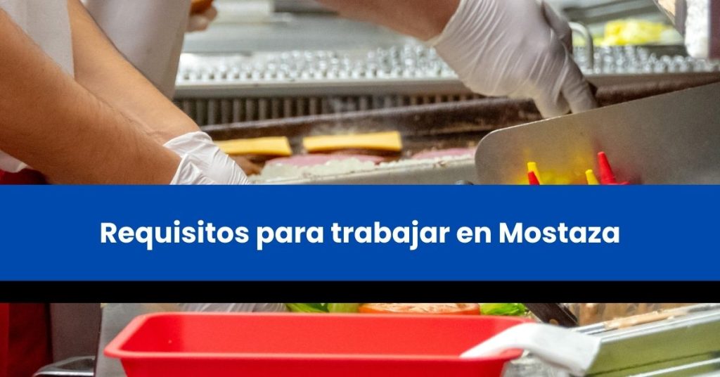 Requisitos para trabajar en Mostaza