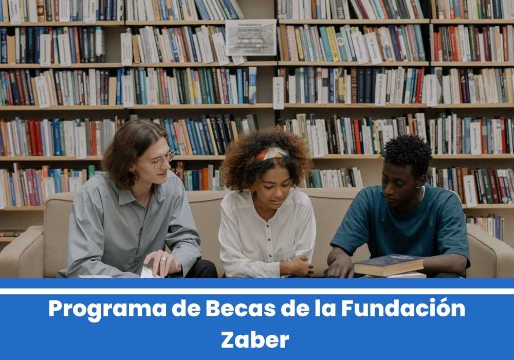 Programa de Becas de la Fundación Zaber