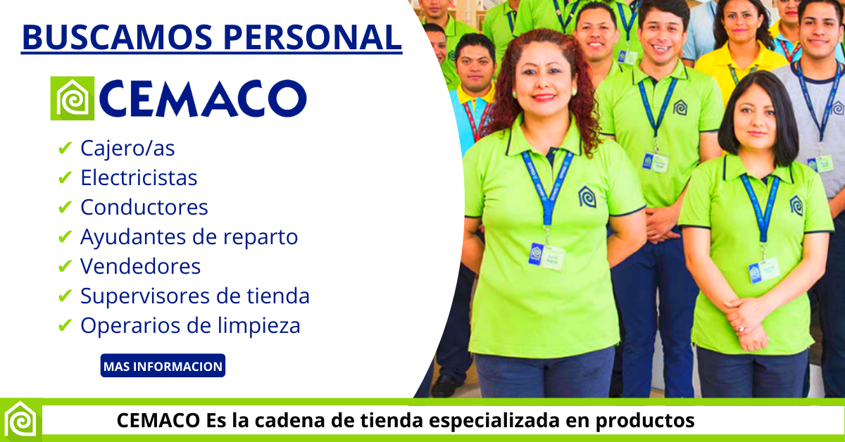 CEMACO OPORTUNIDAD DE EMPLEO PARA TI