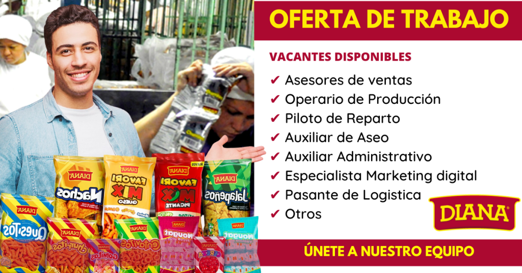 Empresa DIANA solicita Personal para diferentes areas|