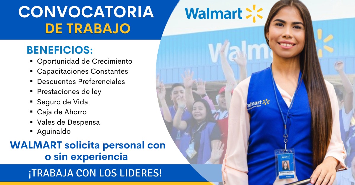 EMPRESA WALMART-BUSCA OFRECE NUEVA OPORTUNIDAD