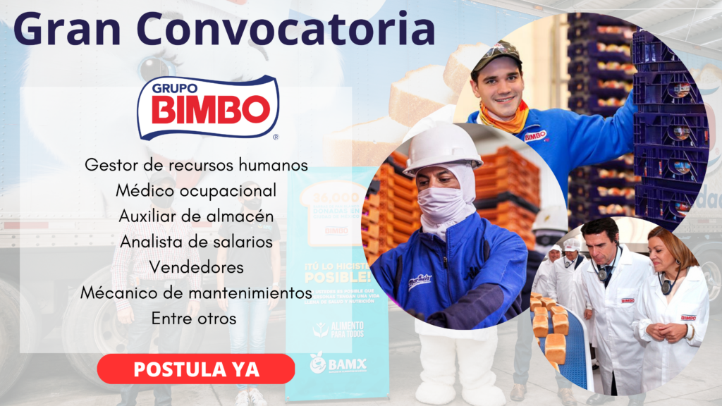 OPORTUNIDAD LABORAL EN LA EMPRESA BIMBO