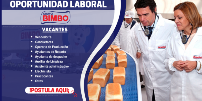 EMPRESA BIMBO SOLICITA PERSONAL -INGRESO INMEDIATA