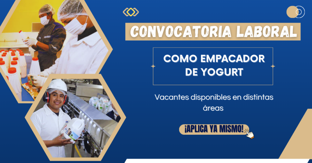 REQUIEREN EMPACADORES DE YOGUR / POSTULA YA